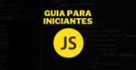 Guia Completo de JavaScript para Iniciantes