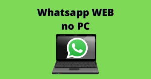 Como usar o WhatsApp Web