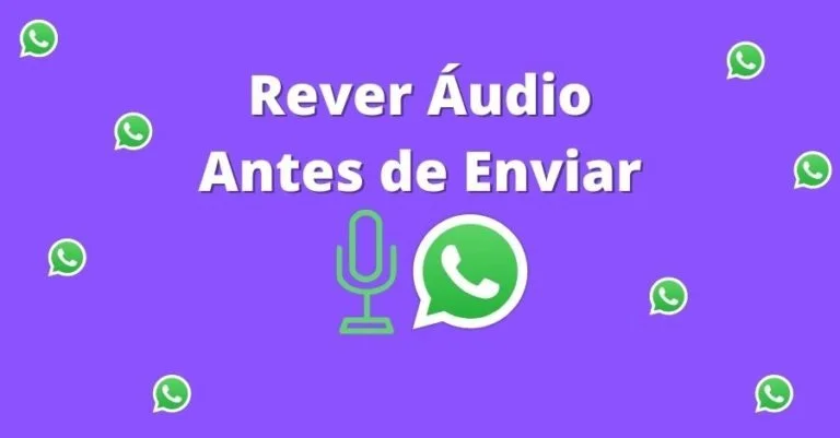 WhatsApp para android: rever áudio antes de enviar