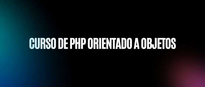 Curso de PHP Orientado a Objetos 