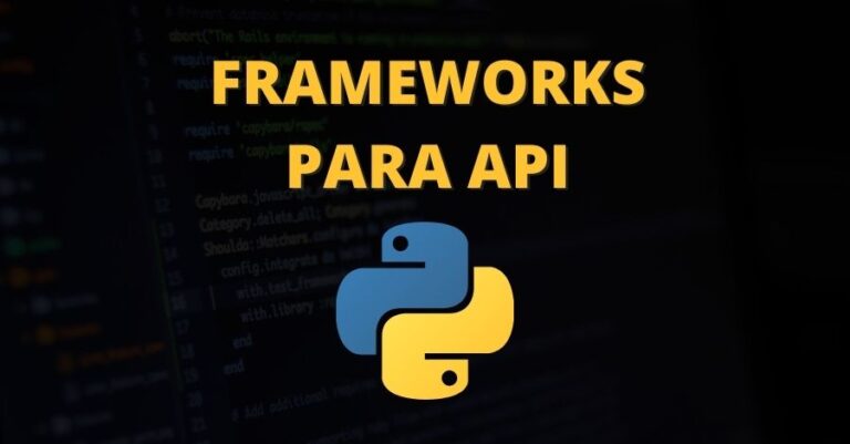 8 frameworks Python populares para construir API