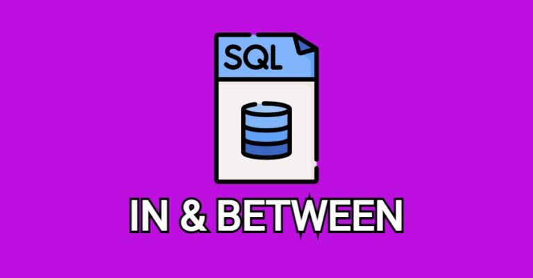 SQL: guia sobre IN & BETWEEN