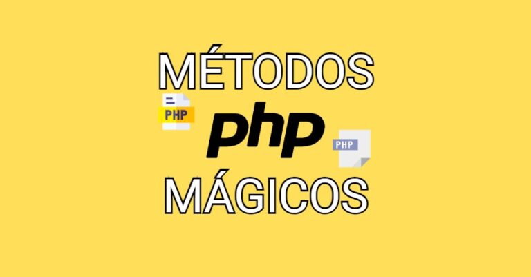 Métodos mágicos em PHP