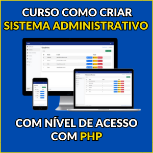 Curso como criar sistema administrativo com nível de acesso com PHP