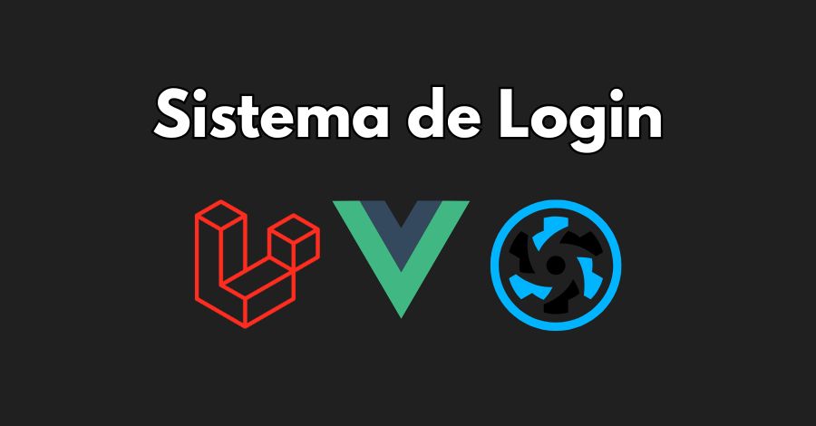 Sistema de Login, logos: laravel, vue.js e quasar